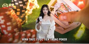 hình thức cược tiền trong Poker